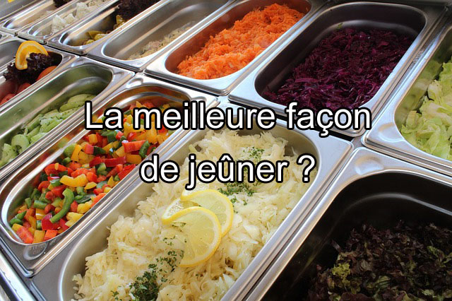 Quelle est la meilleure méthode de jeûne intermittent (fasting) ?