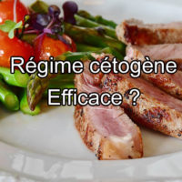 Régime cétogène (Keto Diet) ? Pourquoi ? Comment ?