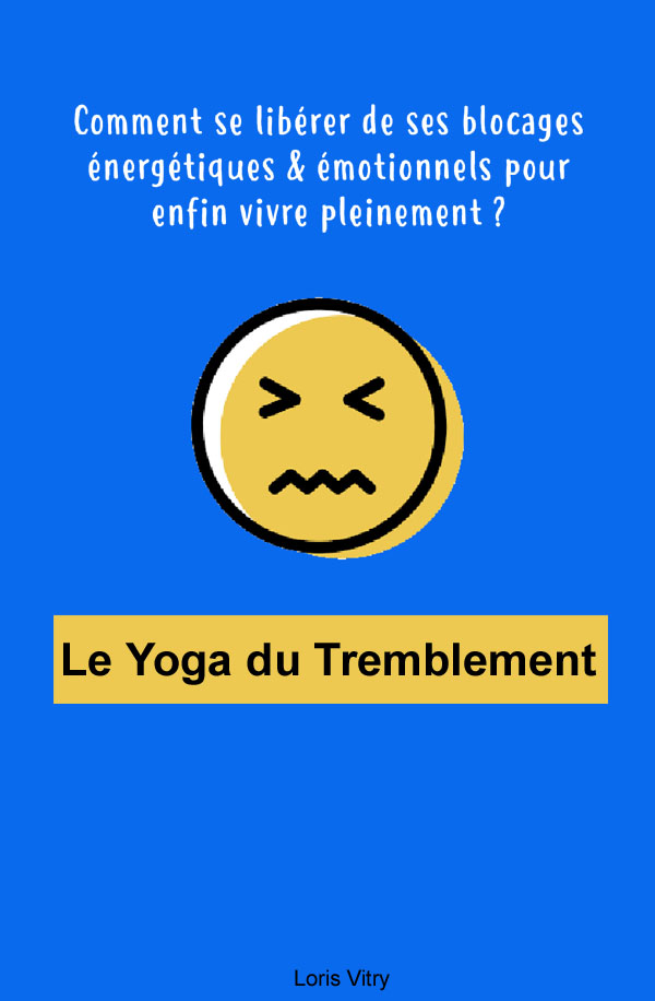 Le Yoga du Tremblement