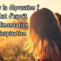 Les solutions pour se débarrasser de la dépression ?