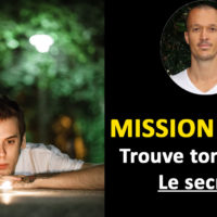 Objectif de vie: Comment trouver et réaliser sa mission de vie?