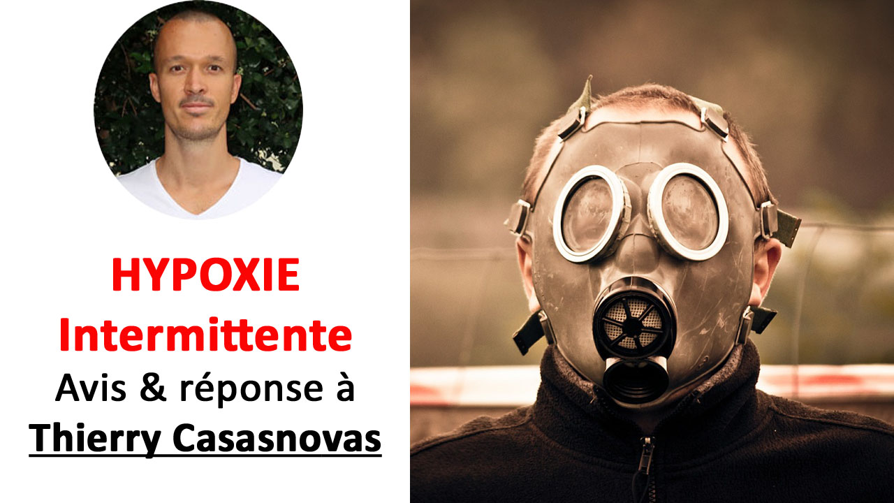 Avis et réponse à Thierry Casasnovas sur l'hypoxie intermittente